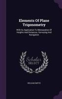 Elements Of Plane Trigonometry