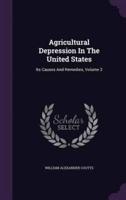 Agricultural Depression In The United States