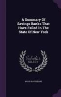 A Summary Of Savings Banks That Have Failed In The State Of New York