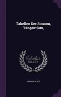 Tabellen Der Sinuum, Tangentium,