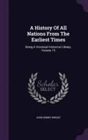 A History Of All Nations From The Earliest Times
