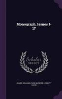 Monograph, Issues 1-17