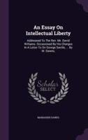 An Essay On Intellectual Liberty