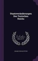 Staatsveränderungen Des Teutschen Reichs