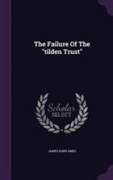 The Failure Of The "Tilden Trust"