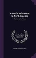 Animals Before Man In North America