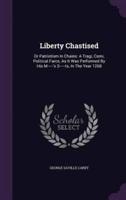 Liberty Chastised
