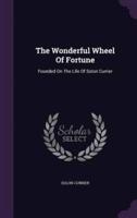 The Wonderful Wheel Of Fortune