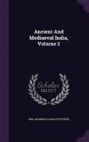 Ancient And Mediaeval India, Volume 2