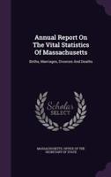 Annual Report On The Vital Statistics Of Massachusetts