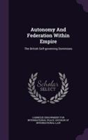 Autonomy And Federation Within Empire