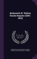 Berkswich W. Walton Parish Register [1601-1812]