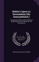 Bellini's Opera La Sonnambula (The Somnambulist, )