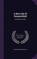 A New Life Of Summerfield