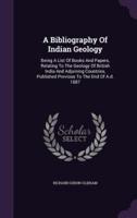 A Bibliography Of Indian Geology