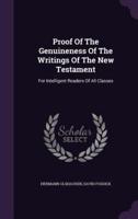 Proof Of The Genuineness Of The Writings Of The New Testament