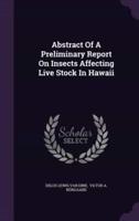 Abstract Of A Preliminary Report On Insects Affecting Live Stock In Hawaii