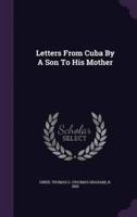 Letters From Cuba By A Son To His Mother