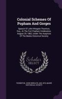Colonial Schemes Of Popham And Gorges