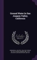 Ground Water In San Joaquin Valley, California