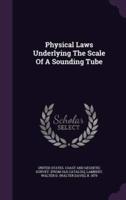 Physical Laws Underlying The Scale Of A Sounding Tube