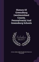 History Of Greensburg (Westmoreland County, Pennsylvania) And Greensburg Schools