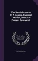 The Reminiscences Of A Gauger, Imperial Taxation, Past And Present Compared