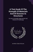 A Text-Book Of The Strength Of Materials And Of Stresses In Structures