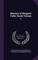 Memoirs of Margaret Fuller Ossoli Volume 1