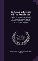 An Essay In Defence Of The Female Sex