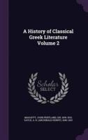 A History of Classical Greek Literature Volume 2