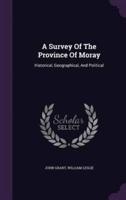 A Survey Of The Province Of Moray