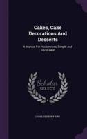 Cakes, Cake Decorations And Desserts