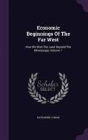 Economic Beginnings Of The Far West