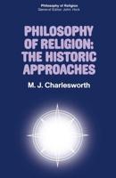 Philosophy of Religion: The Historic Approaches