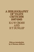A Bibliography of Yeats Criticism 1887-1965