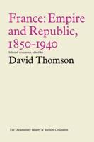 France: Empire and Republic, 1850-1940 : Historical Documents