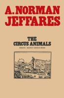 The Circus Animals : Essays on W. B. Yeats