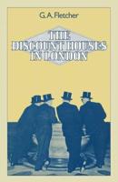 The Discount Houses in London : Principles, Operations and Change