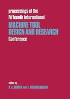 Proceedings of the Fifteenth International Machine Tool Design and Research Conference