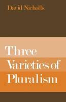 Three Varieties of Pluralism