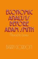 Economic Analysis Before Adam Smith
