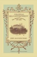 Colonial Self-Government : The British Experience, 1759-1856