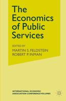 The Economics of Public Services : Proceedings of a Conference held by the International Economic Association