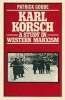 Karl Korsch : A Study in Western Marxism