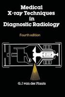 Medical X-Ray Techniques in Diagnostic Radiology