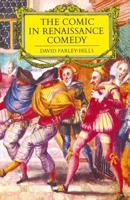 The Comic in Renaissance Comedy