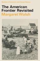 The American Frontier Revisited