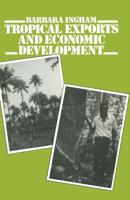 Tropical Exports and Economic Development : New Perspectives on Producer Response in Three Low-Income Countries