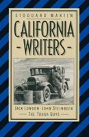 California Writers : Jack London John Steinbeck The Tough Guys